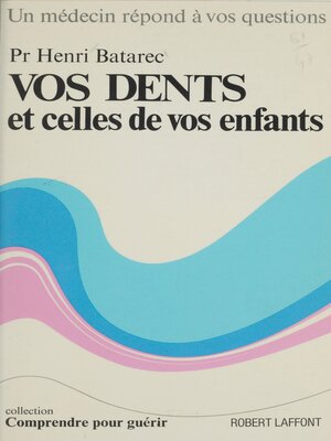 cover image of Vos dents et celles de vos enfants